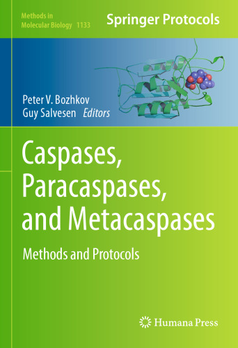 Caspases,Paracaspases, and Metacaspases: Methods and Protocols