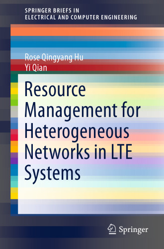 Resource Management for Heterogeneous Networks in LTE Systems