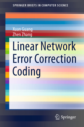 Linear Network Error Correction Coding