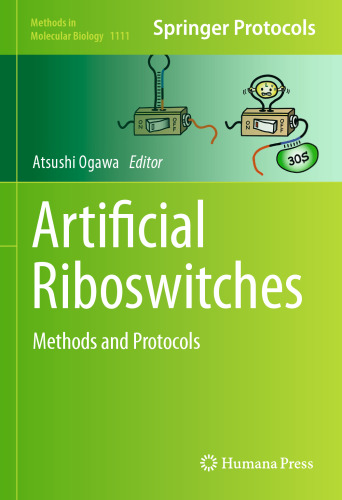 Artificial Riboswitches: Methods and Protocols