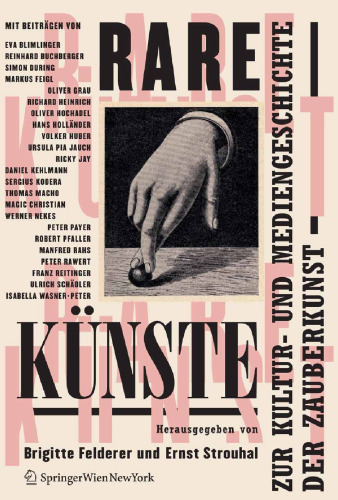 Rare Künste: Zur Kultur- und Mediengeschichte der Zauberkunst