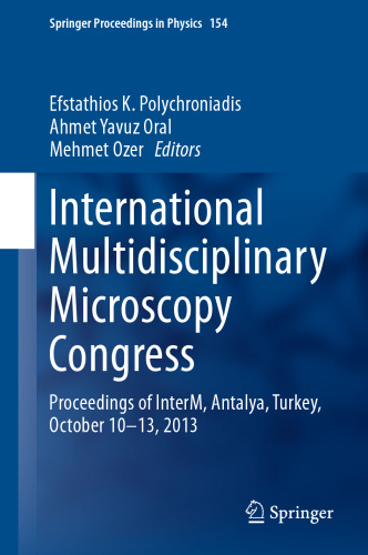 International Multidisciplinary Microscopy Congress: Proceedings of InterM, Antalya, Turkey, October 10–13, 2013