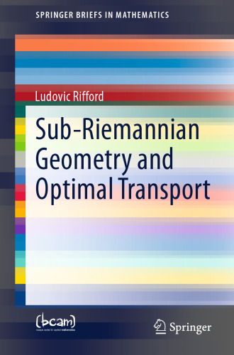 Sub-Riemannian Geometry and Optimal Transport