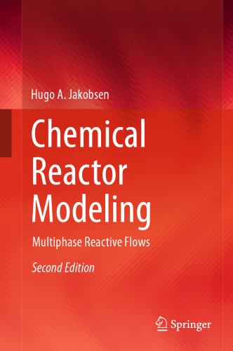 Chemical Reactor Modeling: Multiphase Reactive Flows