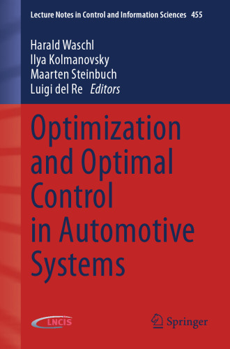 Optimization and Optimal Control in Automotive Systems