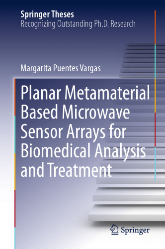 Planar Metamaterial Based Microwave Sensor Arrays for Biomedical Analysis and Treatment