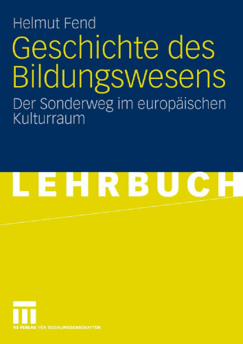 Geschichte des Bildungswesens: Der Sonderweg im europäischen Kulturraum