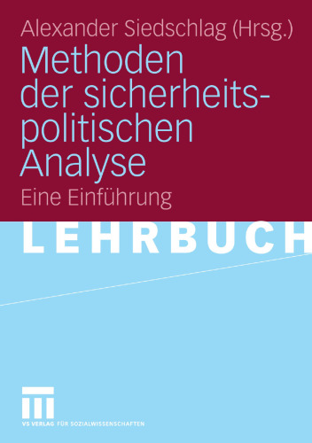 Methoden der sicherheitspolitischen Analyse: Eine Einführung