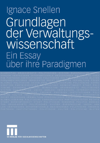 Grundlagen der Verwaltungswissenschaft: Ein Essay über ihre Paradigmen