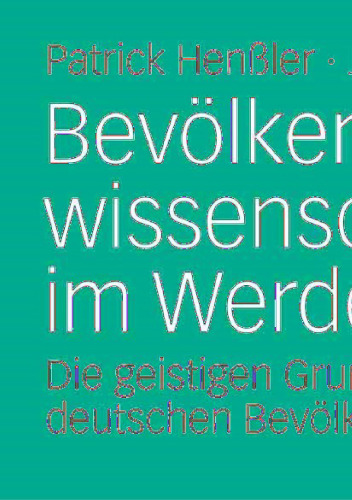 Bevölkerungs-wissenschaft im Werden: Die geistigen Grundlagen der deutschen Bevölkerungssoziologie