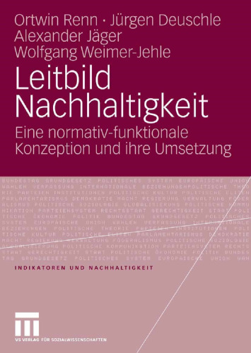 Leitbild Nachhaltigkeit: Eine normativ-funktionale Konzeption und ihre Umsetzung