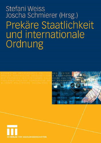 Prekäre Staatlichkeit und Internationale Ordnung