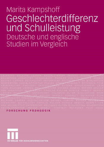 Geschlechterdifferenz und Schulleistung: Deutsche und englische Studien im Vergleich