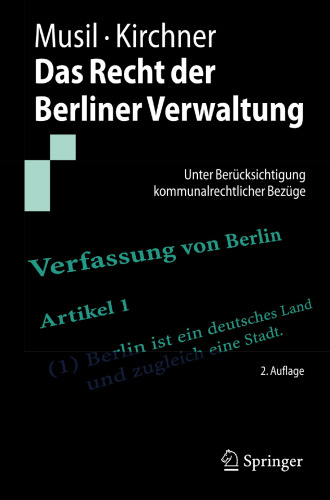 Das Recht der Berliner Verwaltung: Unter Berücksichtigung kommunalrechtlicher Bezüge