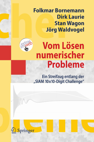 Vom Lösen numerischer Probleme: Ein Streifzug entlang der „SIAM 10x10-Digit Challenge“