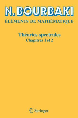 Théories spectrales: Chapitres 1 et 2