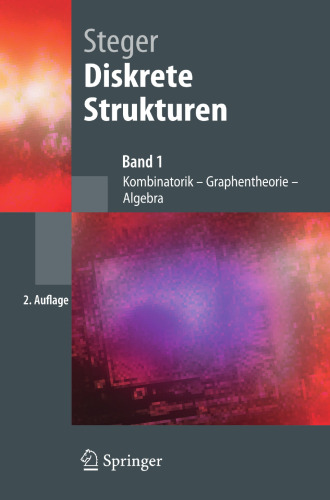 Diskrete Strukturen: Band 1: Kombinatorik, Graphentheorie, Algebra