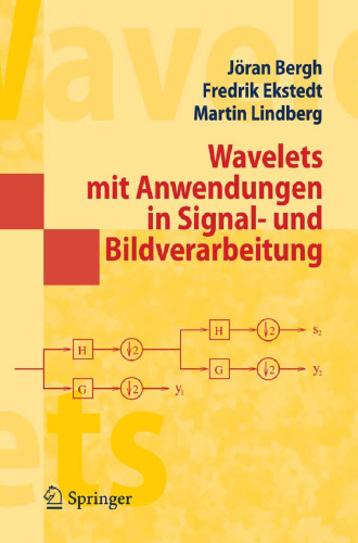 Wavelets mit Anwendungen in Signal- und Bildbearbeitung: Aus dem Englischen übersetzt von Manfred Stern