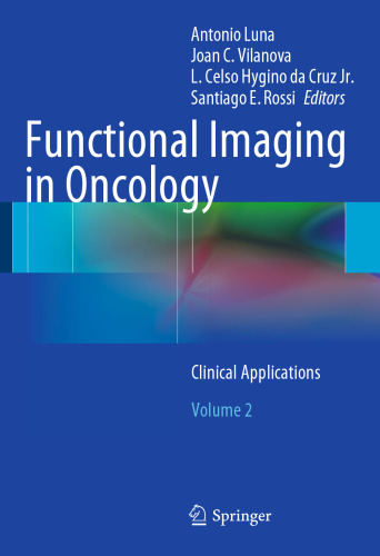 Functional Imaging in Oncology: Clinical Applications - Volume 2