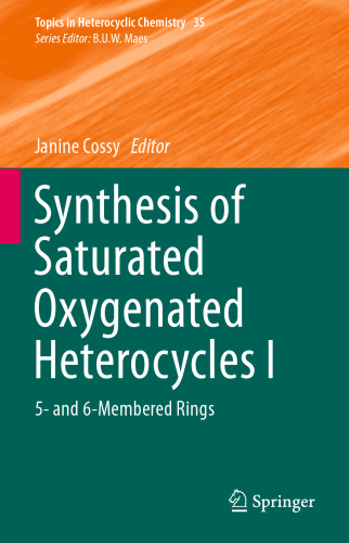 Synthesis of Saturated Oxygenated Heterocycles I: 5- and 6-Membered Rings