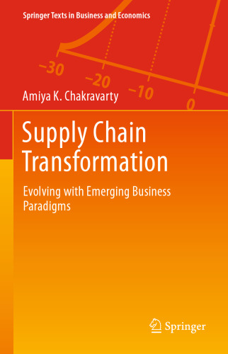 Supply Chain Transformation: Evolving with Emerging Business Paradigms