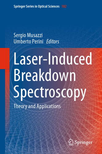 Laser-Induced Breakdown Spectroscopy: Theory and Applications