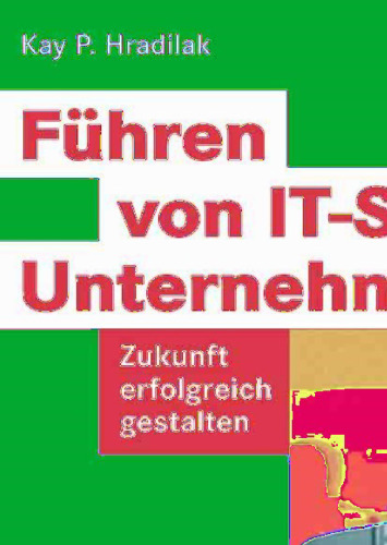 Führen von IT-Service-Unternehmen: Zukunft erfolgreich gestalten