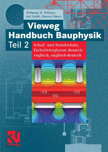 Vieweg Handbuch Bauphysik Teil 2: Schall- und Brandschutz, Fachwörterglossar deutsch-englisch, englisch-deutsch