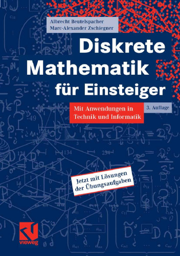 Diskrete Mathematik für Einsteiger: Mit Anwendungen in Technik und Informatik