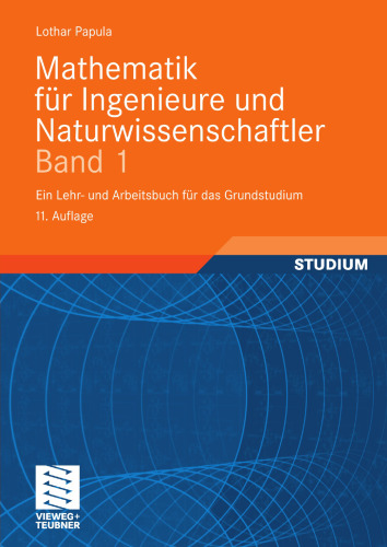 Mathematik für Ingenieure und Naturwissenschaftler Band 1: Ein Lehr- und Arbeitsbuch für das Grundstudium