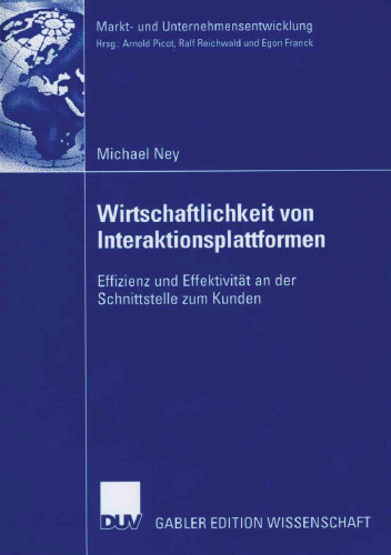 Wirtschaftlichkeit von Interaktionsplattformen: Effizienz und Effektivität an der Schnittstelle zum Kunden