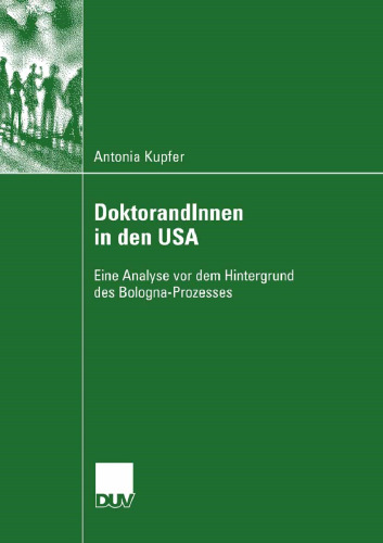 Doktorandlnnen in den USA: Eine Analyse vor dem Hintergrund des Bologna-Prozesses