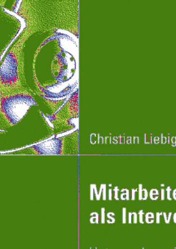 Mitarbeiterbefragungen als Interventionsinstrument: Untersuchung ihrer Effektivität anhand des Kriteriums Arbeitszufriedenheit