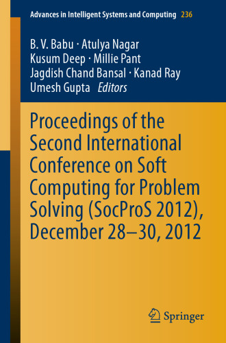 Proceedings of the Second International Conference on Soft Computing for Problem Solving (SocProS 2012), December 28-30, 2012