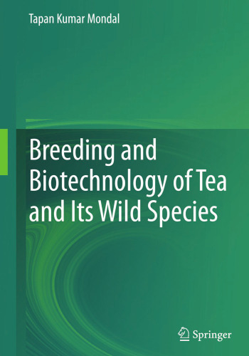 Breeding and Biotechnology of Tea and its Wild Species