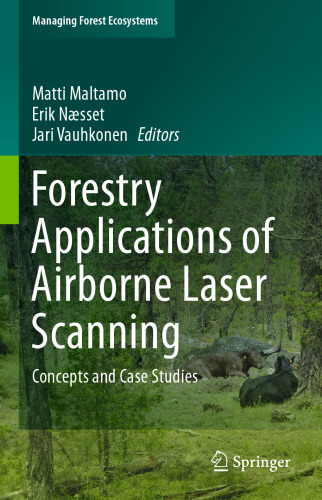 Forestry Applications of Airborne Laser Scanning: Concepts and Case Studies