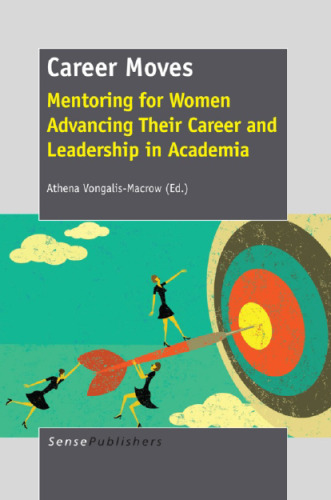 Career Moves: Mentoring for Women Advancing Their Career and Leadership in Academia