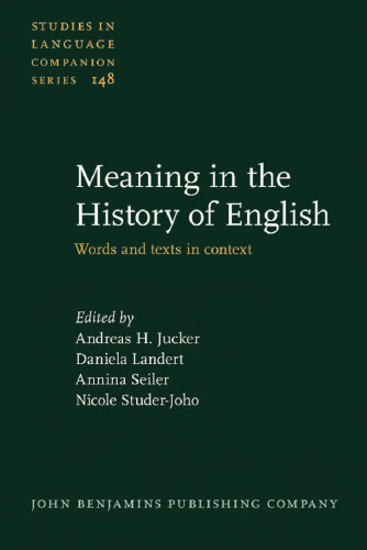 Meaning in the History of English: Words and texts in context