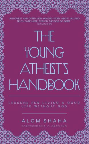 The Young Atheist's Handbook: Lessons for Living a Good Life Without God