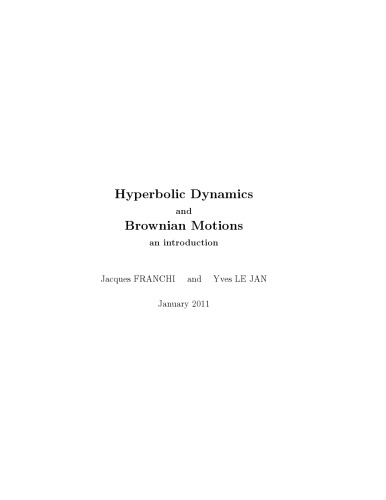 Hyperbolic Dynamics and Brownian Motion: An Introduction