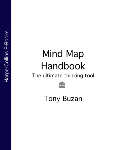 Mind Map Handbook: The Ultimate Thinking Tool