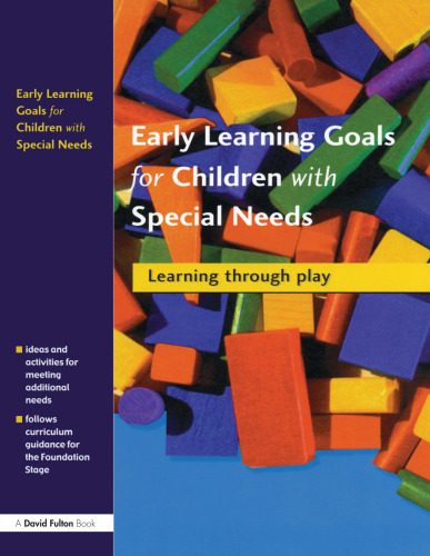 Early Learning Goals for Children with Special Needs: Learning Through Play