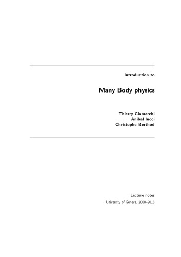 Introduction to Many Body Physics. Lecture Notes, University of Geneva, 2008-2013