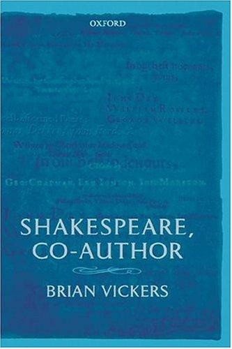 Shakespeare, Co-Author: A Historical Study of the Five Collaborative Plays