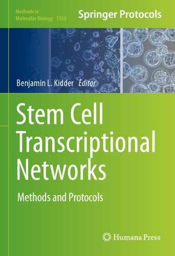 Stem Cell Transcriptional Networks: Methods and Protocols