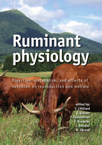 Ruminant Physiology: Digestion, Metabolism and Effects of Nutrition on Reproduction and Welfare