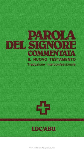 Parola del Signore commentata il Nuovo Testamento. Traduzione interconfessionale