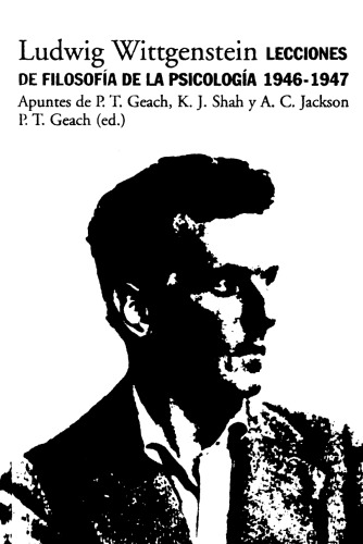 Lecciones de Filosofía de la Psicología 1946-1947. Apuntes de P. T. Geach, K. J. Shah y A. C. Jackson