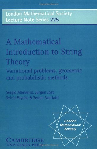 A Mathematical Introduction to String Theory: Variational Problems, Geometric and Probabilistic Methods