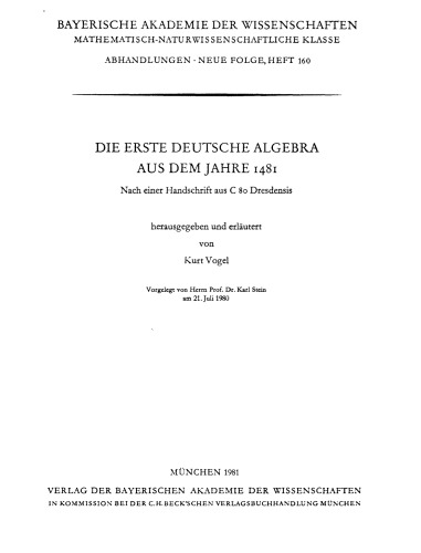 Die erste deutsche Algebra aus dem Jahre 1481. Nach einer Handschrift aus C 80 Dresdensis